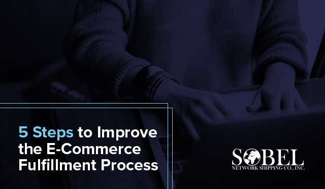 Blog image for 5 Steps to Improve the E-Commerce Fulfillment Process